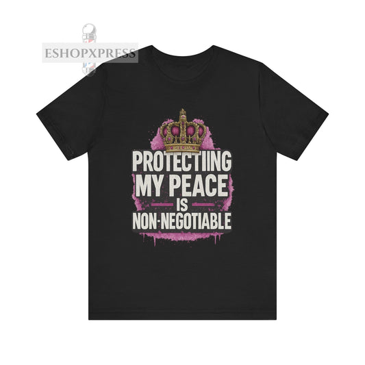 Protecting My Peace is Non-Negotiable | Empowerment Tee for Women Barbers and Stylists