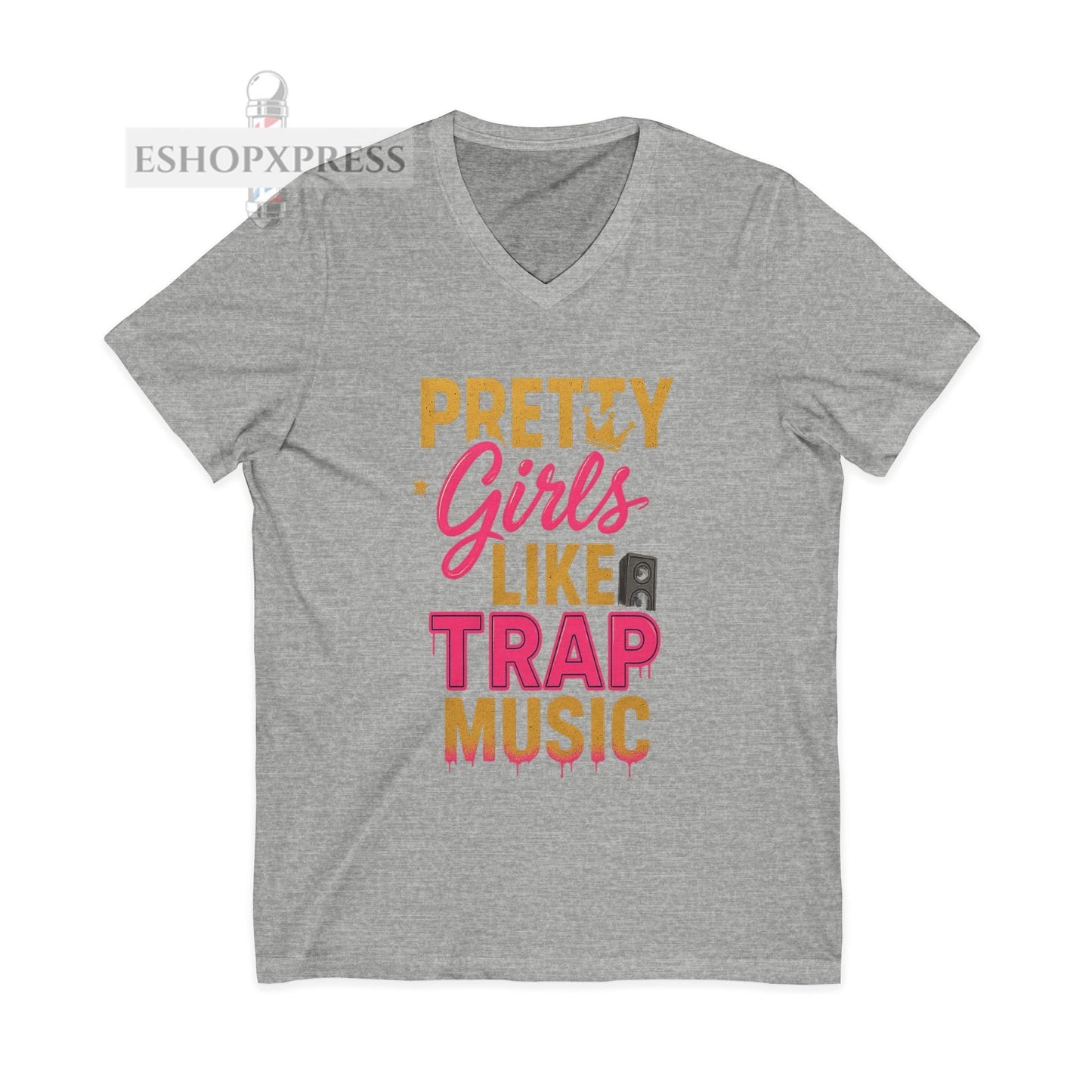 Pretty Girls Like Trap Music Women's V-Neck Tee