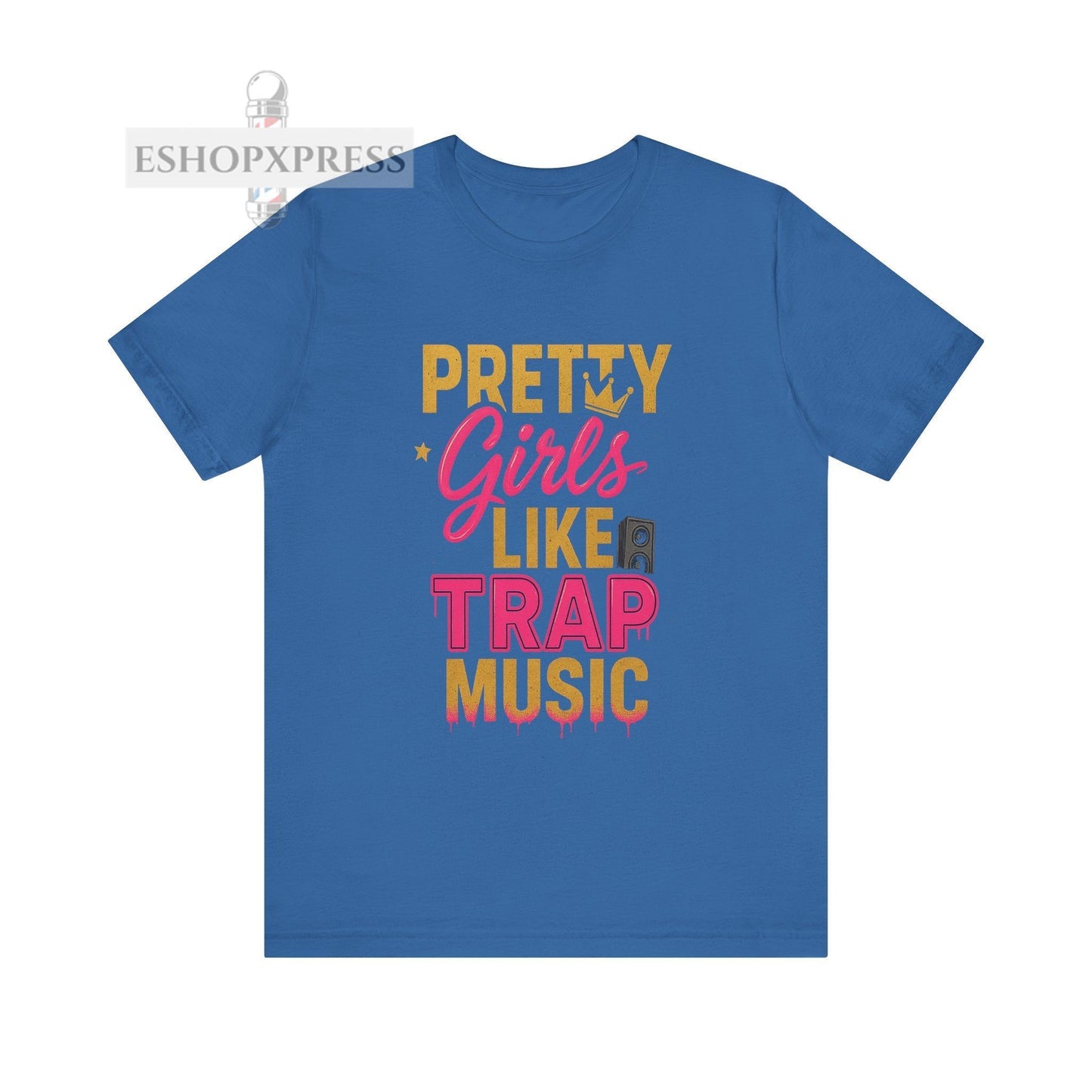 Pretty Girls Like Trap Music- Crew Neck Tee