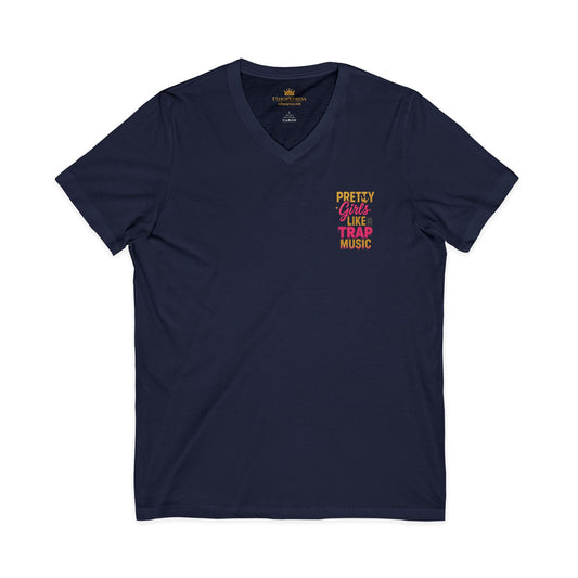 Pretty Girls Like Trap Music Women's V-Neck Tee – Front & Back Print