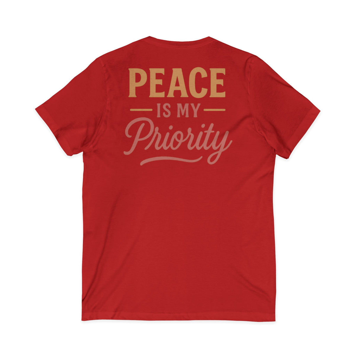 Peaceful Priority Typography Design – Front & Back Print | Vneck Tee