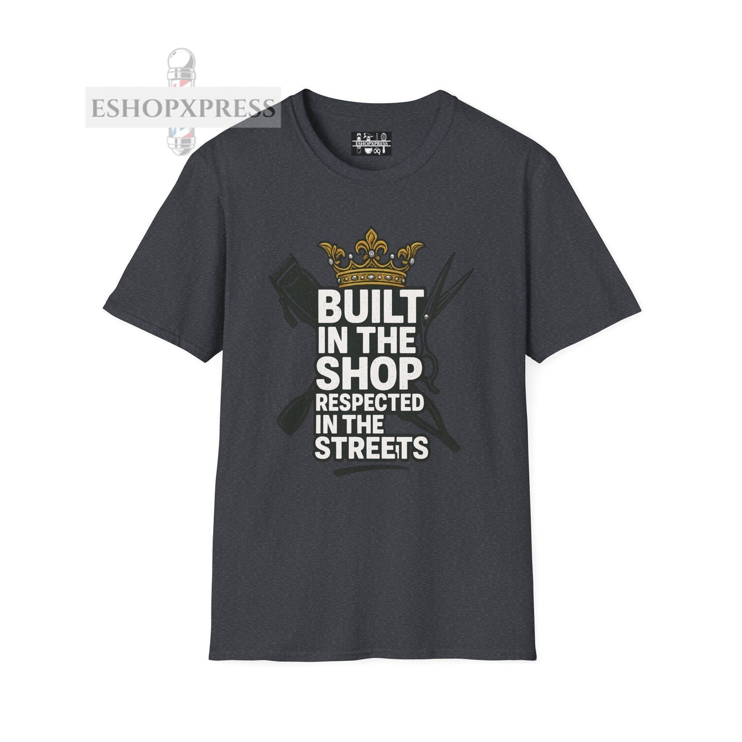 Built in the Shop, Respected in the Streets T-Shirt