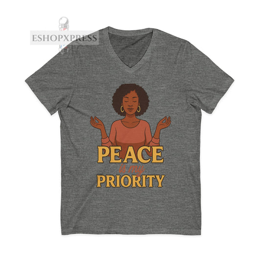 Peace is My Priority - V-neck Tee