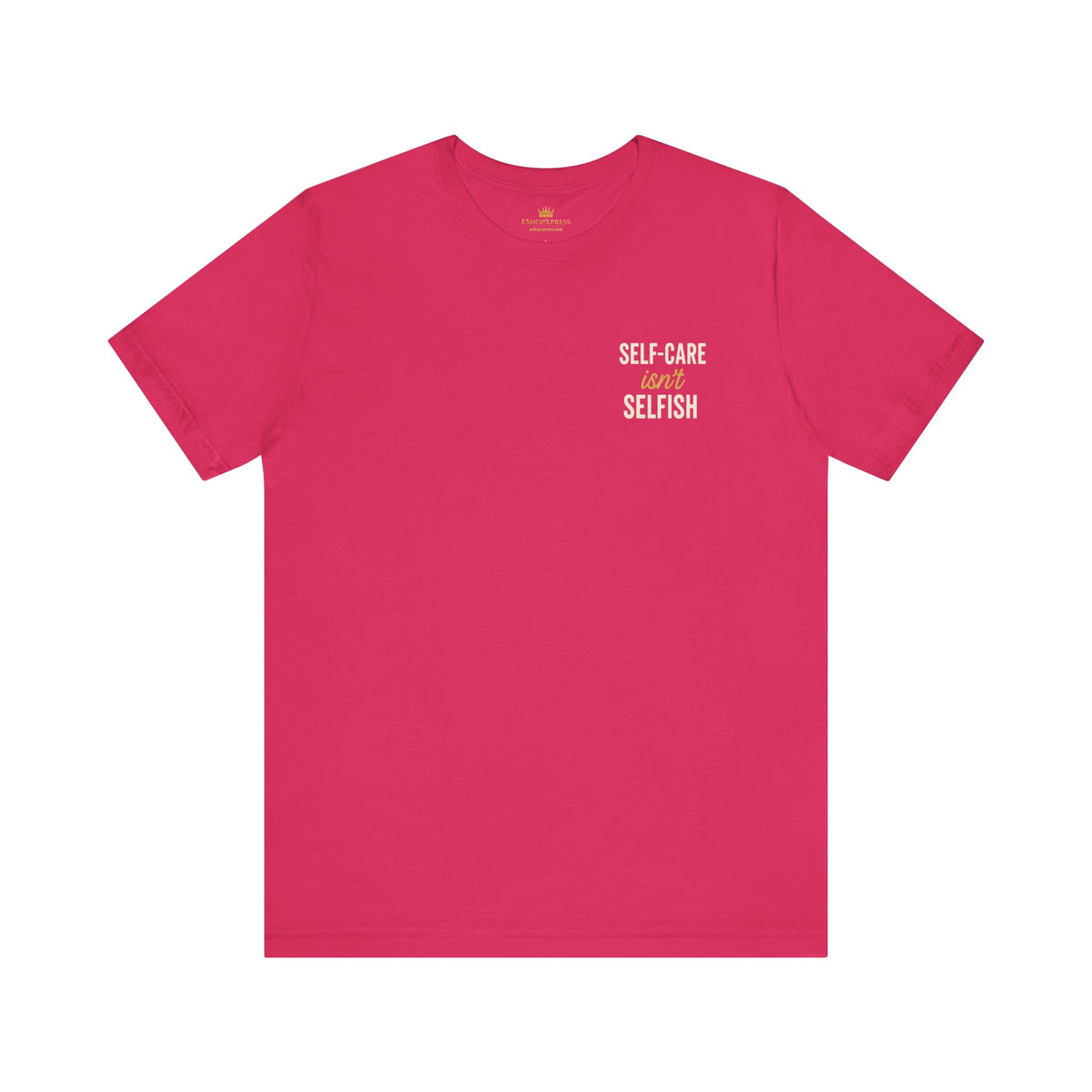 Self-Care Message in Bold Typography – Front & Back Print