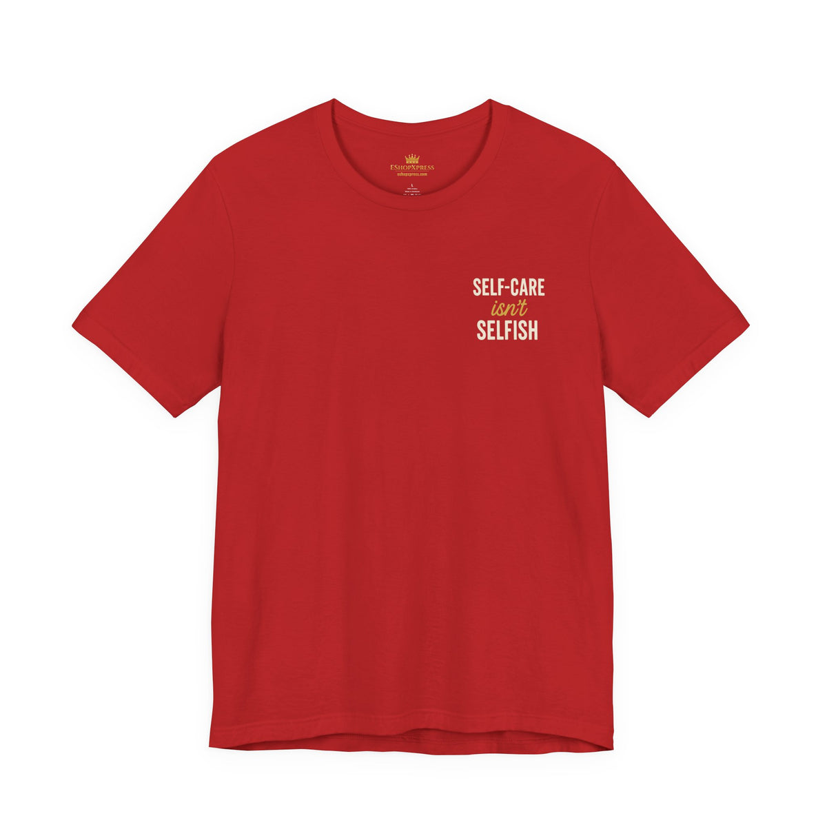 Self-Care Message in Bold Typography – Front & Back Print