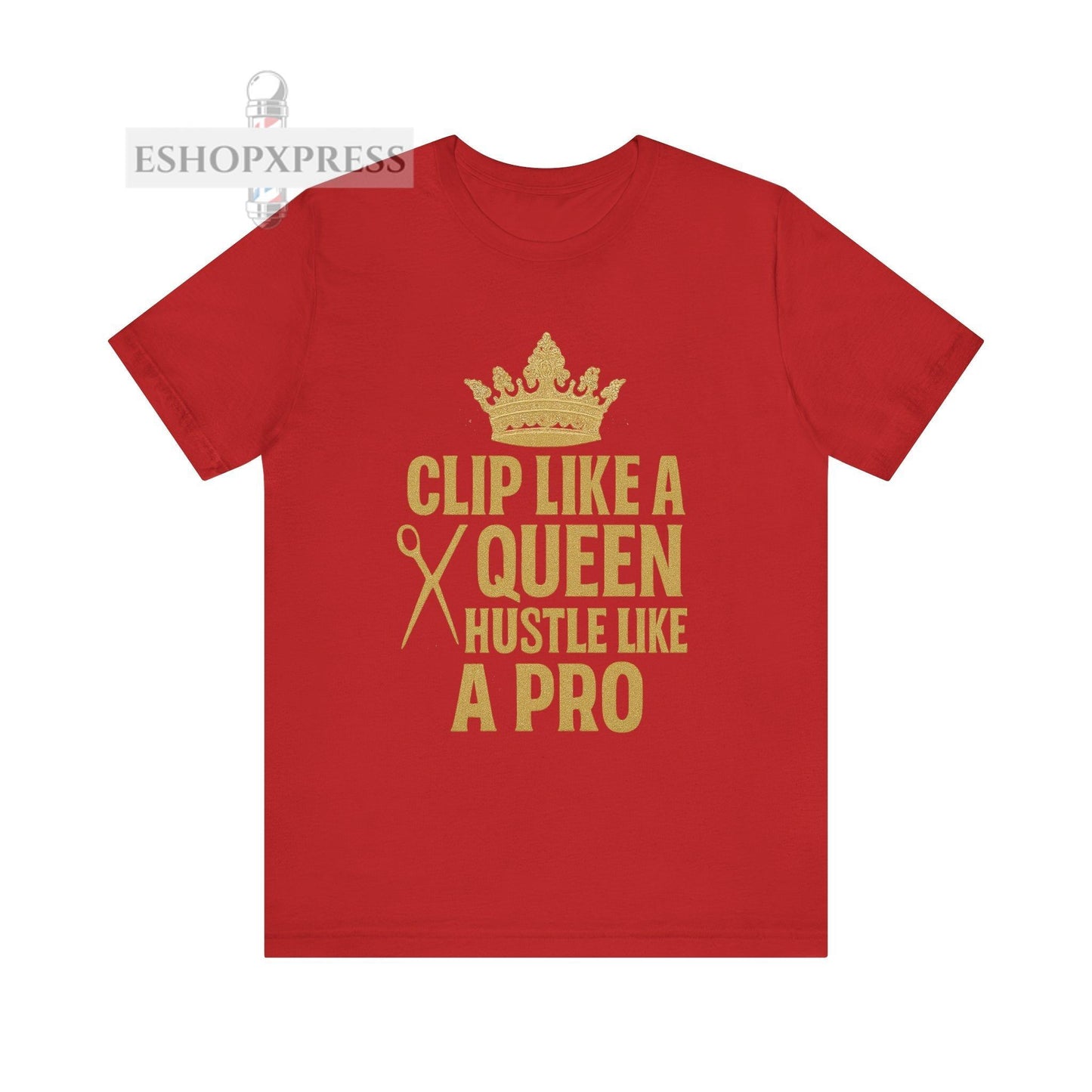 Clip Like a Queen, Hustle Like a Pro| Unisex Tee for Stylists & Barbers