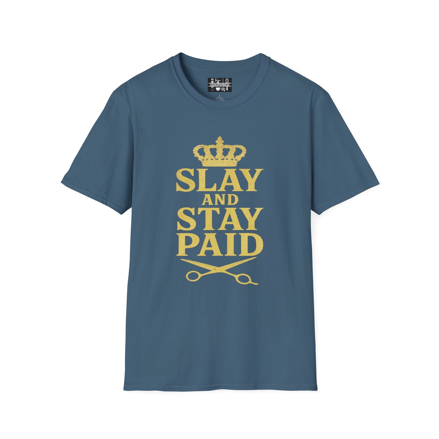 Slay and Stay Paid Unisex T-Shirt