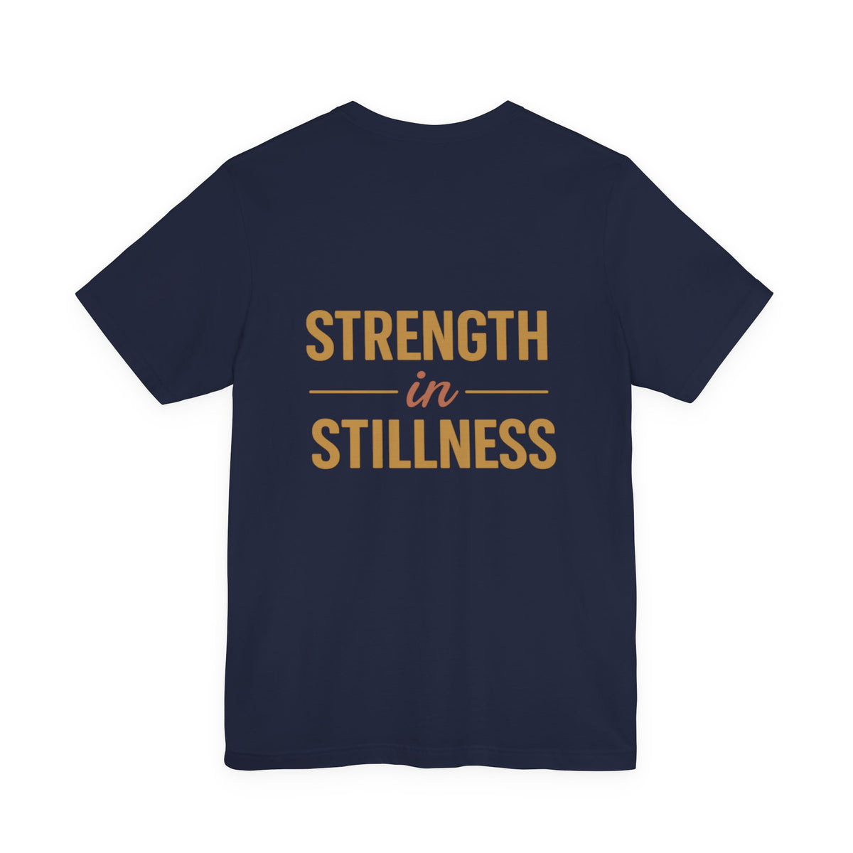 Strength in Stillness Typography Design – Front & Back Print