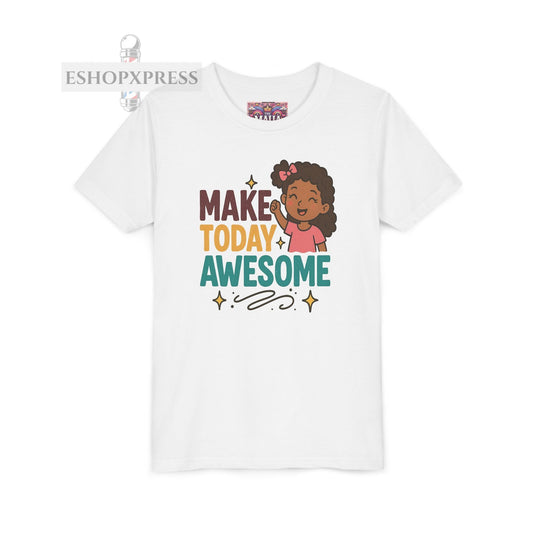 Make Today Awesome -Youth Short Sleeve Tee
