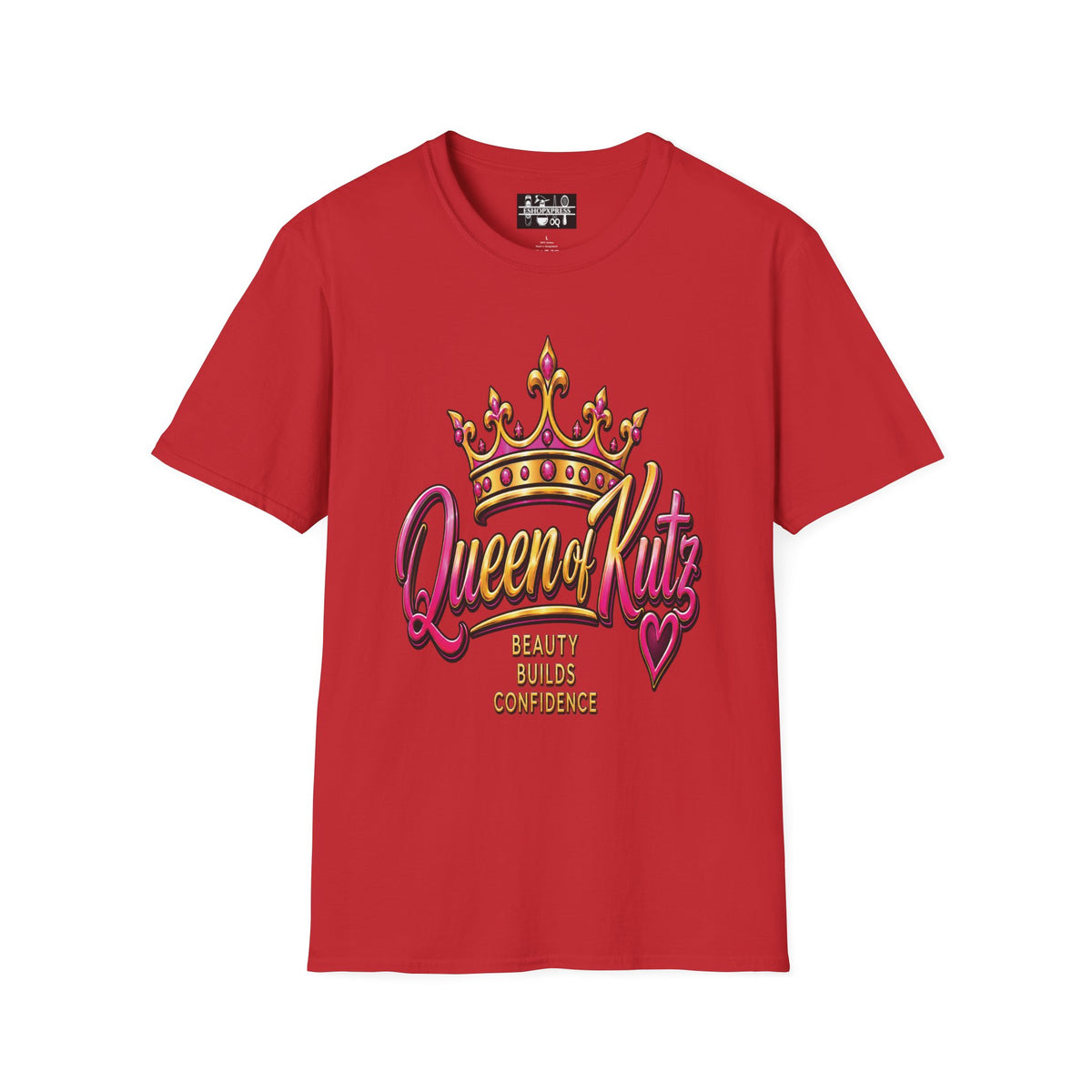 Women's Queen of Kutz Tee – Beauty Builds Confidence