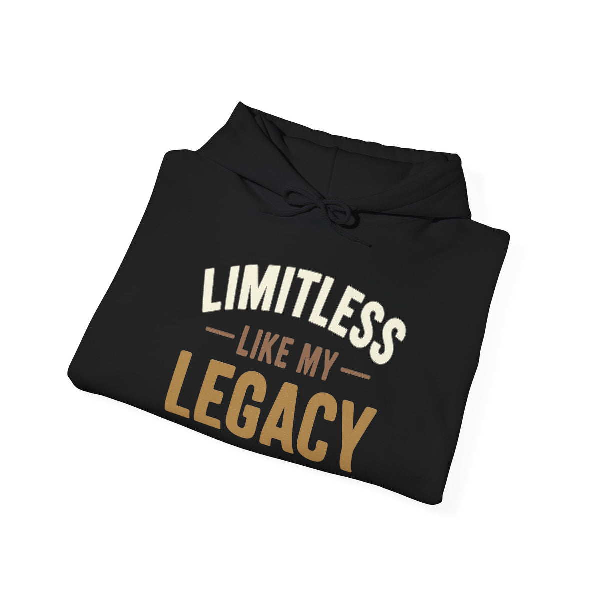 Limitless Like My Legacy – Unisex Hoodie
