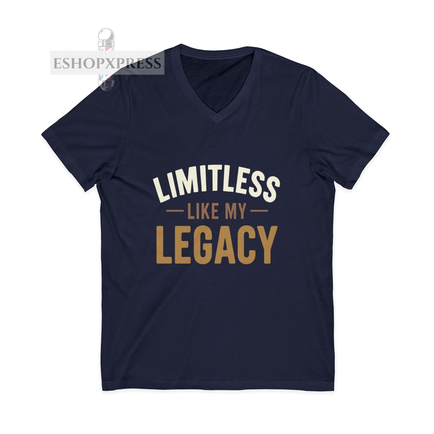 Limit Less like my  Legacy -V-Neck Tee