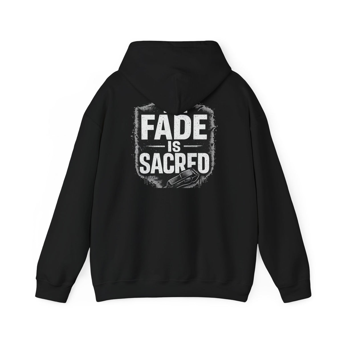 The Fade is Sacred Hoodie – Front & Back Print