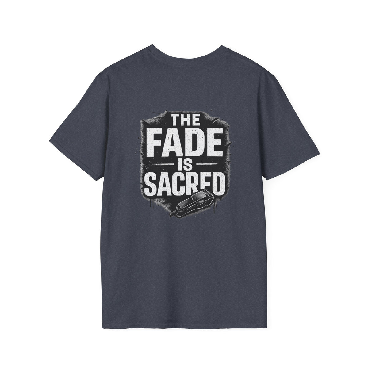 The Fade is Sacred – Front & Back Print