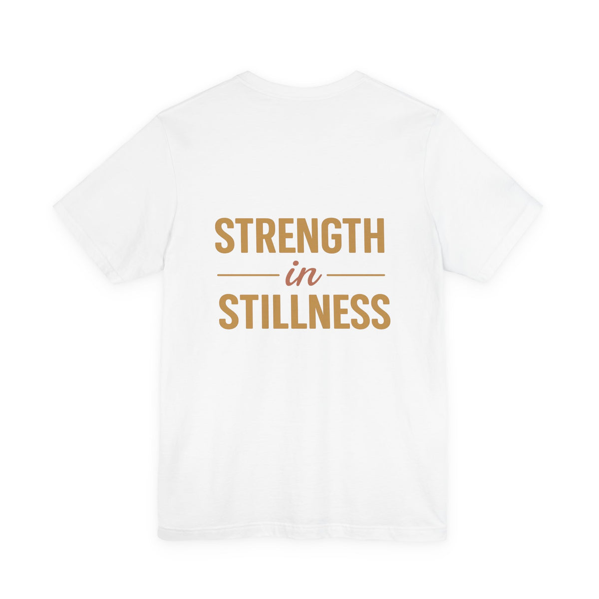 Strength in Stillness Typography Design – Front & Back Print
