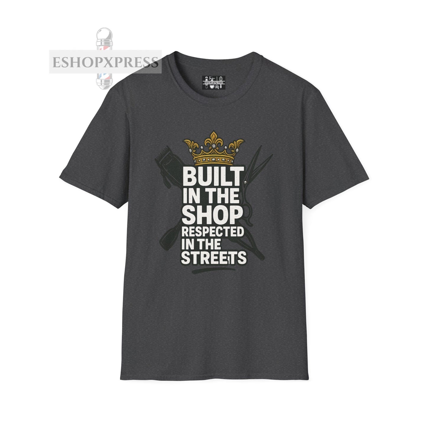 Built in the Shop, Respected in the Streets T-Shirt
