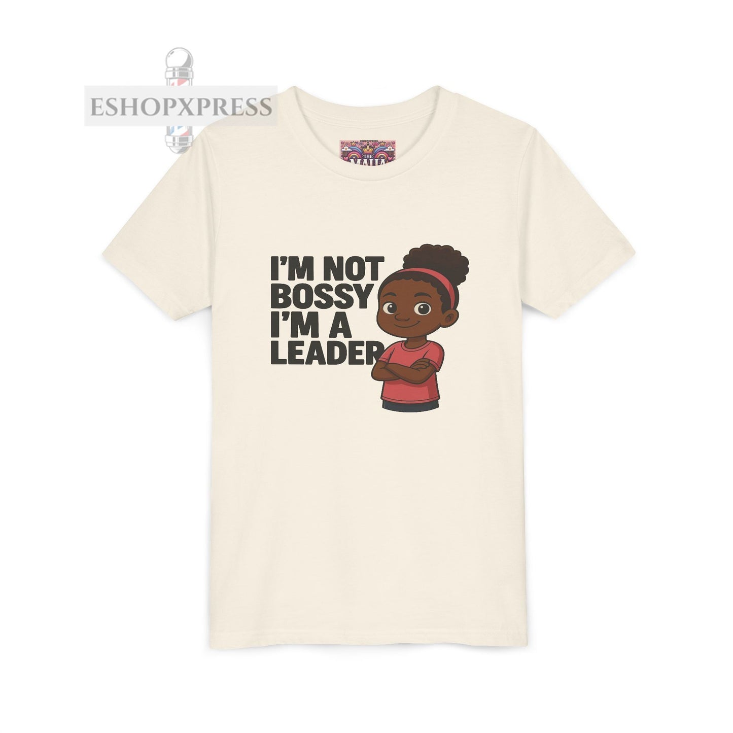 I'm not Bossy, I'm A Leader -Youth Short Sleeve Tee