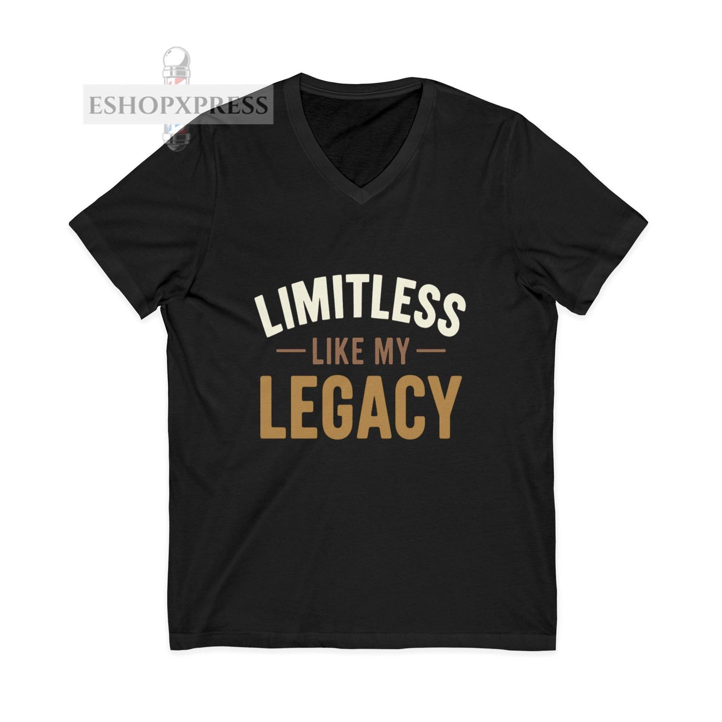 Limit Less like my  Legacy -V-Neck Tee
