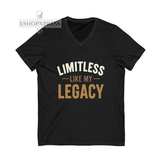 Limit Less like my  Legacy -V-Neck Tee