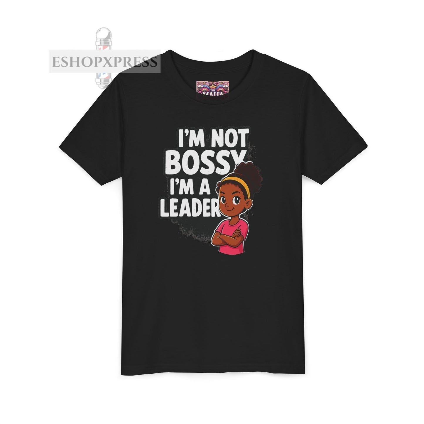 I'm not Bossy, I'm A Leader -Youth Short Sleeve Tee