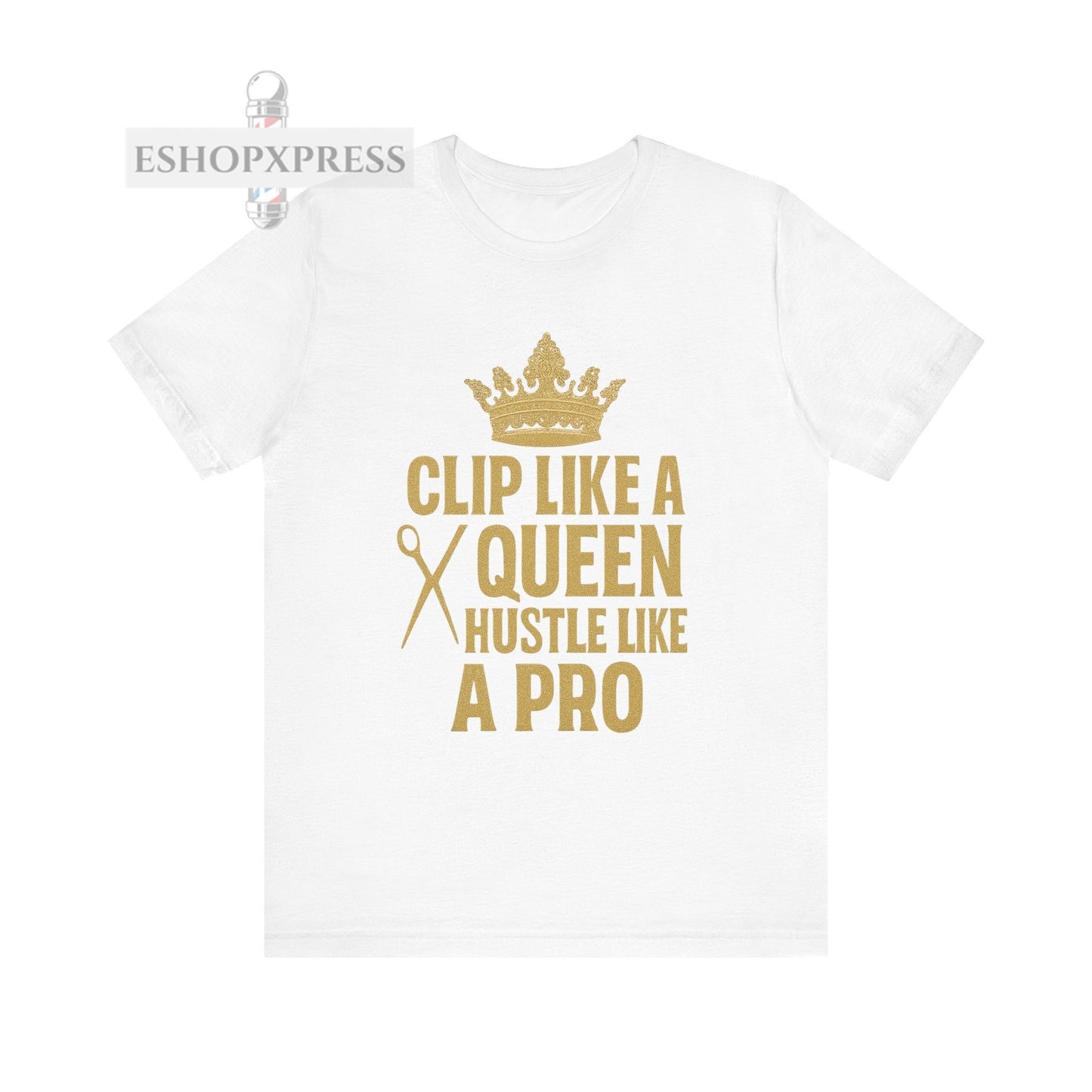 Clip Like a Queen, Hustle Like a Pro| Unisex Tee for Stylists & Barbers