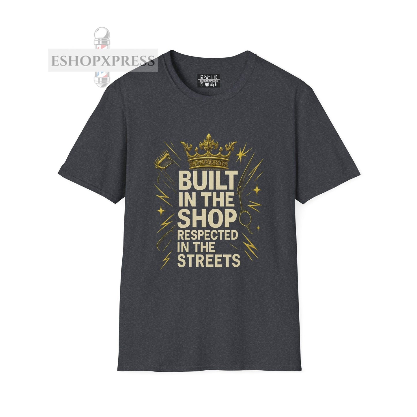 Built in the Shop, Respected in the Streets T-Shirt