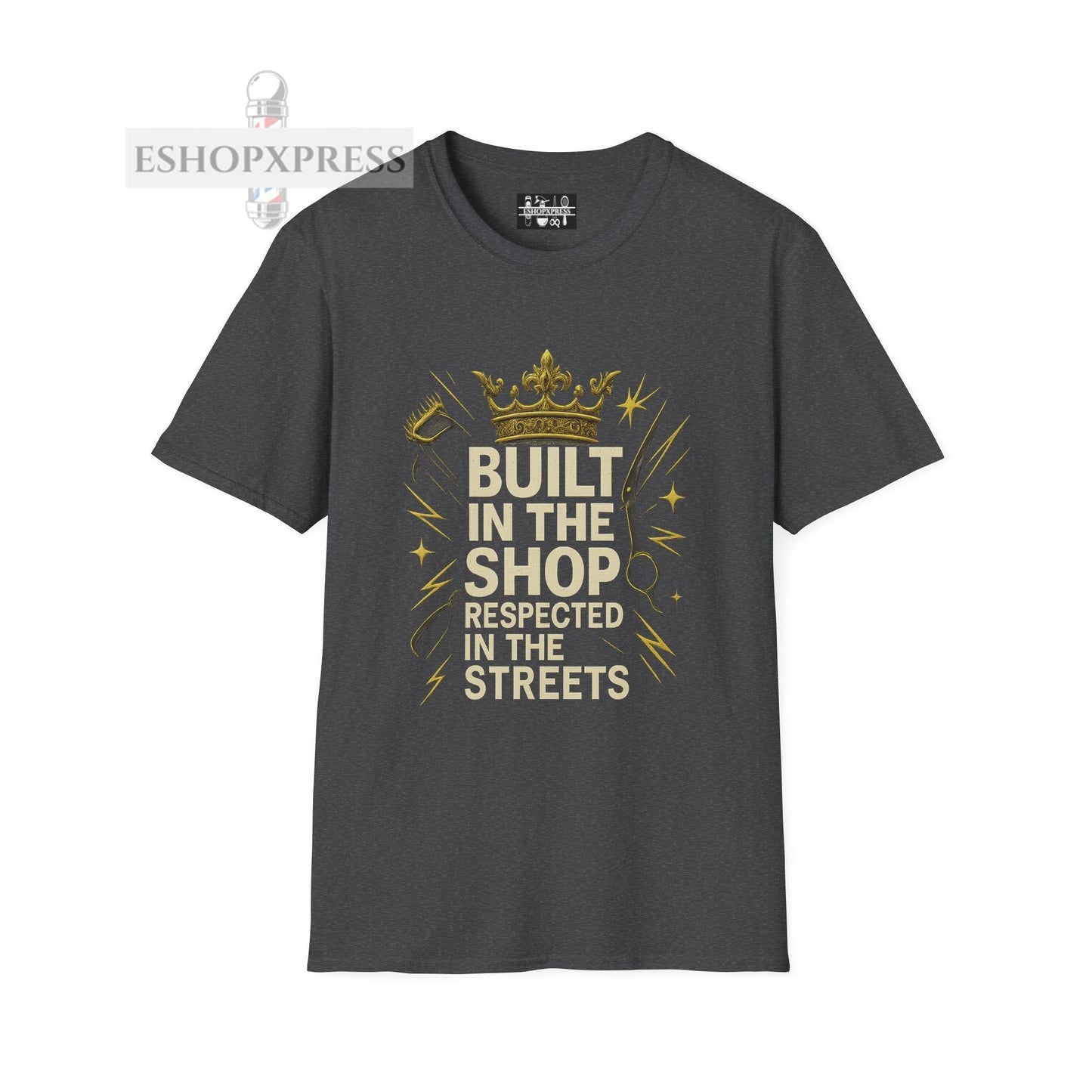 Built in the Shop, Respected in the Streets T-Shirt