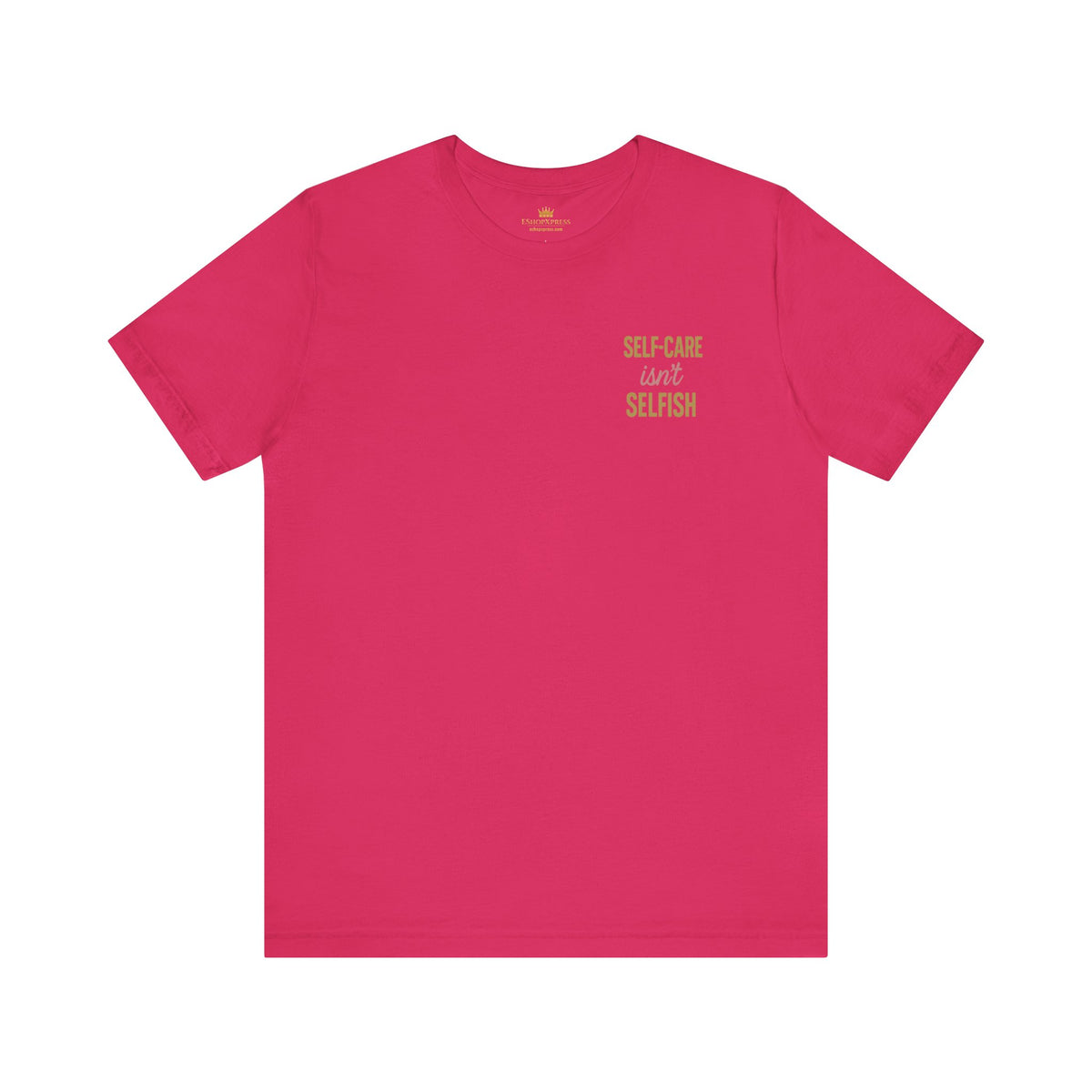 Motivational Self-Care Quote Design Tee – Front & Back Print