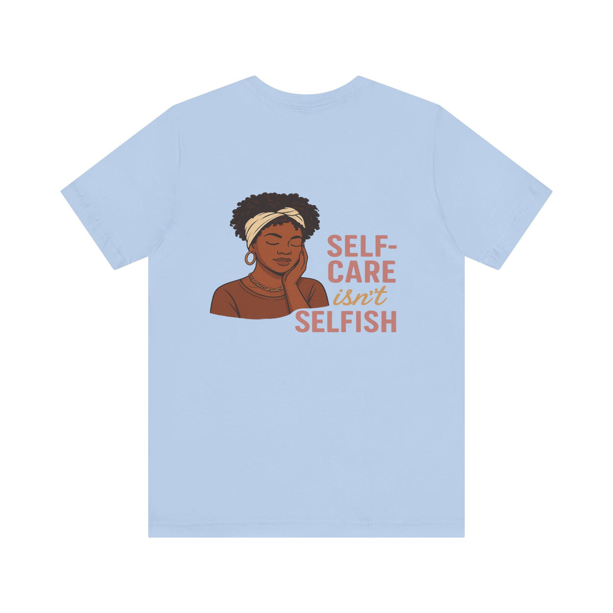 Serene Beauty and Self-Care Reminder – Front & Back Print
