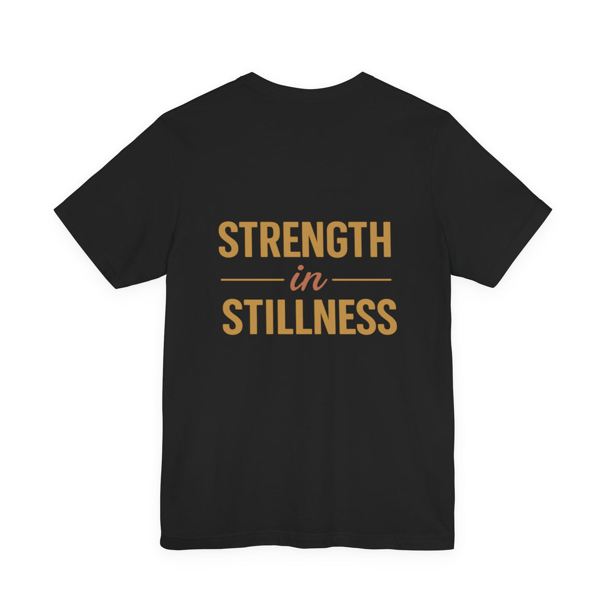 Strength in Stillness Typography Design – Front & Back Print