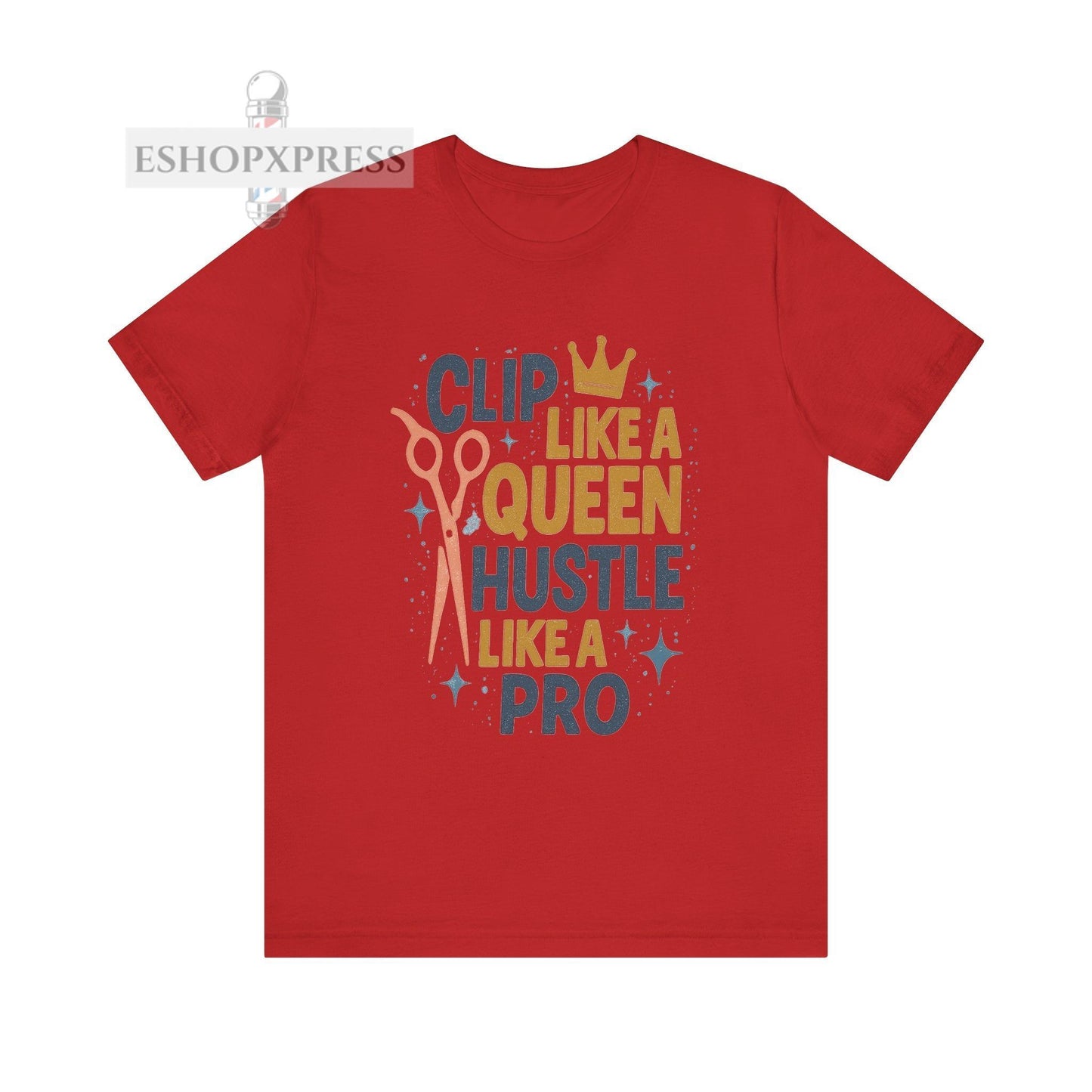 Clip Like a Queen, Hustle Like a Pro| Unisex Tee for Stylists & Barbers
