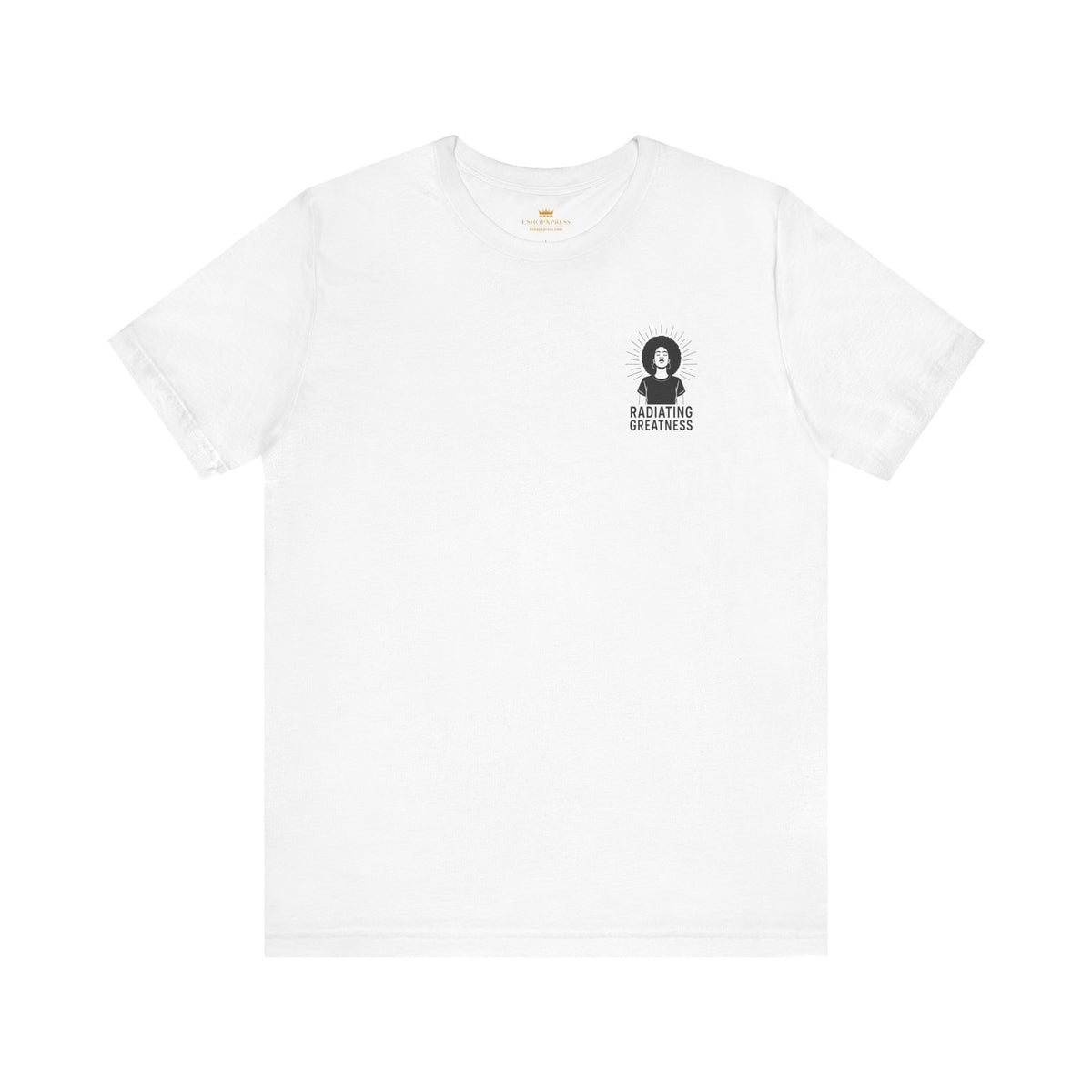 Radiating Greatness – Front & Back Print | Empowerment Tee