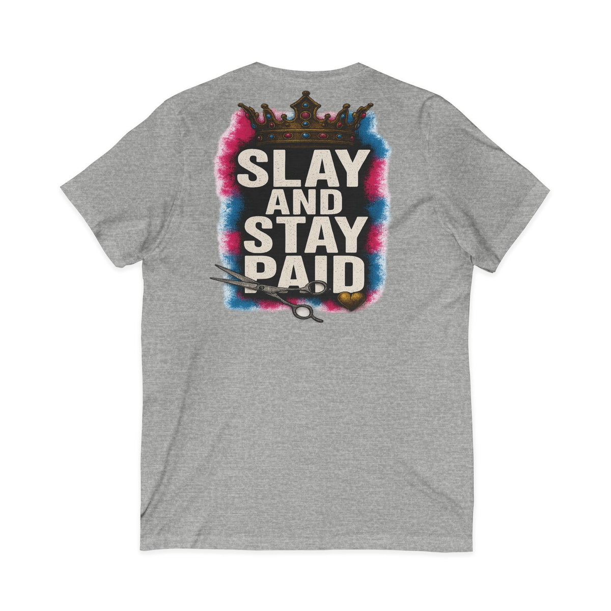 Slay And Stay Paid Women's V-Neck Tee – Front & Back Print