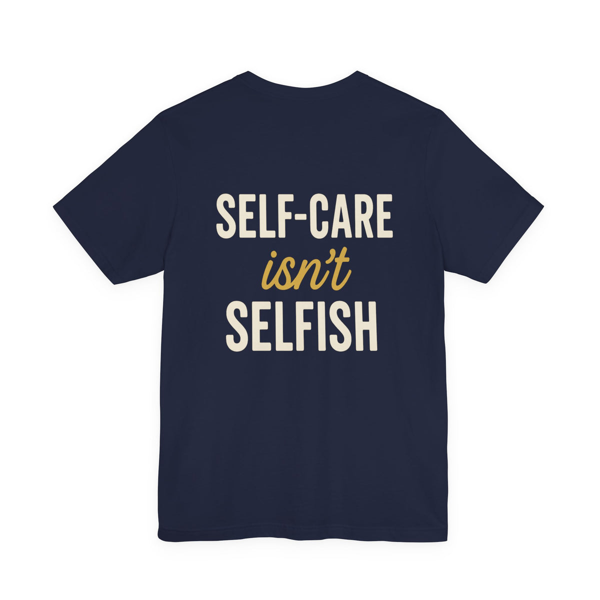 Self-Care Message in Bold Typography – Front & Back Print